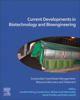 Paperback Current Developments in Biotechnology and Bioengineering: Sustainable Food Waste Management: Resource Recovery and Treatment Book