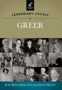 Paperback Legendary Locals of Greer, South Carolina Book