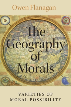 Paperback The Geography of Morals: Varieties of Moral Possibility Book