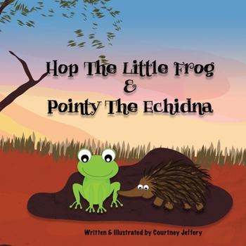 Paperback Hop The Little Frog & Pointy The Echidna Book