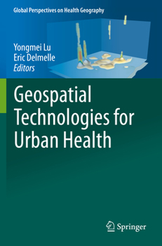 Paperback Geospatial Technologies for Urban Health Book