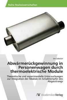 Paperback Abwärmerückgewinnung in Personenwagen durch thermoelektrische Module [German] Book