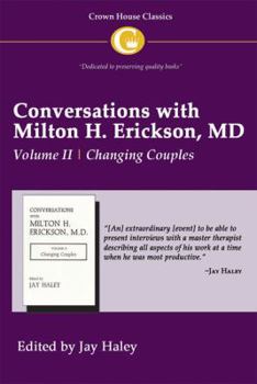 Paperback Conversations with Milton H. Erickson MD Vol 2: Volume II, Changing Couples Book