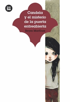 Paperback Candela Y El Misterio de la Puerta Entreabierta [Spanish] Book