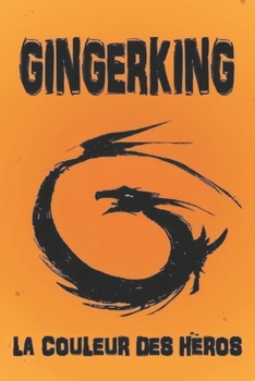 Paperback Gingerking - La couleur des héros [French] Book