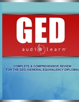 Paperback GED AudioLearn: Complete Audio Review for the GED (General Equivalency Diploma) Book