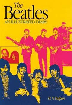 Paperback The Beatles: An Illustrated Diary Third Edition Book