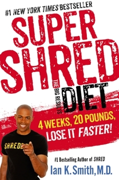 Paperback Super Shred: The Big Results Diet: 4 Weeks, 20 Pounds, Lose It Faster! Book