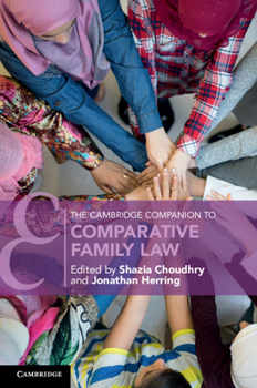 The Cambridge Companion to Comparative Family Law - Book  of the Cambridge Companions to Law