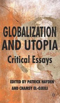 Hardcover Globalization and Utopia: Critical Essays Book