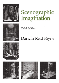 Paperback The Scenographic Imagination, Third Edition Book