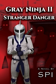 Paperback Gray Ninja II Stranger Danger Book