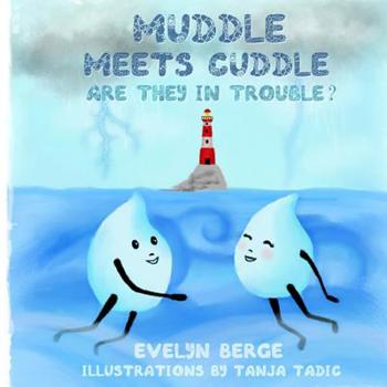 Paperback Muddle Meets Cuddle: Are They in Trouble? Book