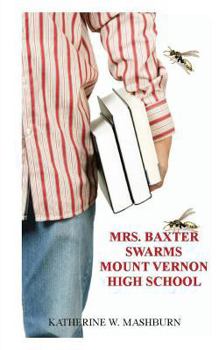 Paperback Mrs. Baxter Swarms Mount Vernon High School Book