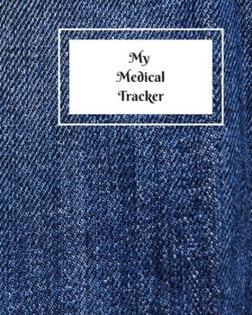 Paperback My Medical Tracker: An undated comprehensive medical planner for your year's medical needs Book