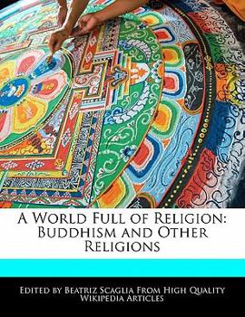 Paperback A World Full of Religion: Buddhism and Other Religions Book