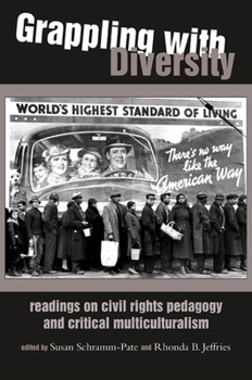 Paperback Grappling with Diversity: Readings on Civil Rights Pedagogy and Critical Multiculturalism Book