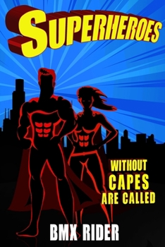 Superheroes Without Capes Are Called BMX RIDER: BMX RIDER Journal / checkered Notebook 6x9 120 Pages – Gifts – Birthday Present - Checklist Record Book Take Notes - Soft Matte Cover