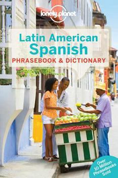 Latin American Spanish Phrasebook & Dictionary - Book  of the Lonely Planet Phrasebooks