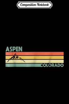 Composition Notebook: Retro Vintage 1980s Aspen Colorado Journal/Notebook Blank Lined Ruled 6x9 100 Pages