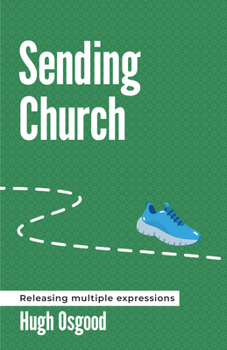 Paperback Sending Church: Releasing Multiple Expressions Book