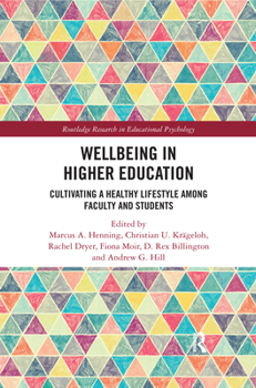 Paperback Wellbeing in Higher Education: Cultivating a Healthy Lifestyle Among Faculty and Students Book