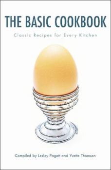 Paperback The Basic Cookbook: Classic Recipes for Every Kitchen Book