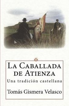 Paperback La Caballada de Atienza: Una Tradici [Spanish] Book
