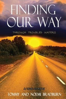 Paperback Finding Our Way: Through Troubled Waters Book