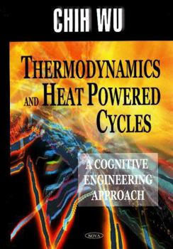 Hardcover Thermodynamics and Heat Powered Cycles Book