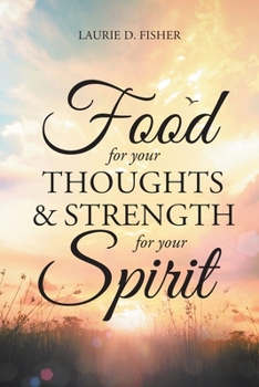 Paperback Food for Your Thoughts and Strength for Your Spirit Book