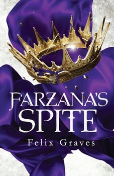Paperback Farzana's Spite: A Stories of Faerth Novel Book
