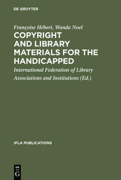 Hardcover Copyright and library materials for the handicapped Book