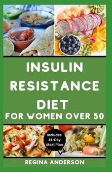 Paperback Insulin Resistance Diet for Women Over 50: Tasty Recipes to improve Your Health Book