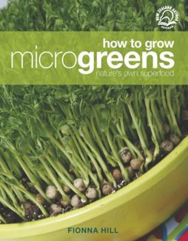 Paperback How to Grow Microgreens: Nature's Own Superfood Book