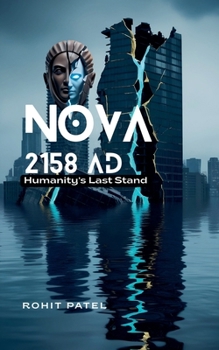 Paperback Nova 2158 AD - Humanity's Last Stand Book