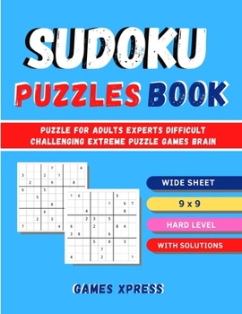 Paperback Sudoku Puzzles Book: Puzzle For Adults Experts Difficult Challenging Extreme Puzzle Games Brain Book