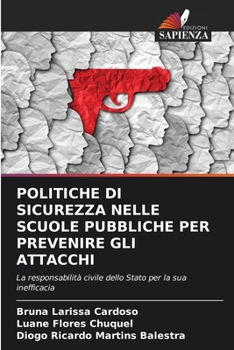 Politiche Di Sicurezza Nelle Scuole Pubbliche Per Prevenire Gli Attacchi (Italian Edition)