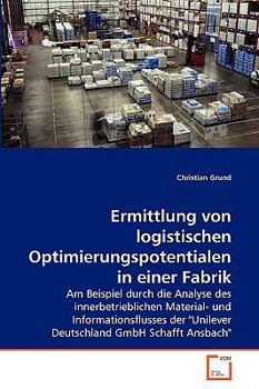 Paperback Ermittlung von logistischen Optimierungspotentialen in einer Fabrik [German] Book