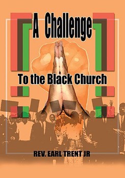 Paperback A Challenge to the Black Church Book