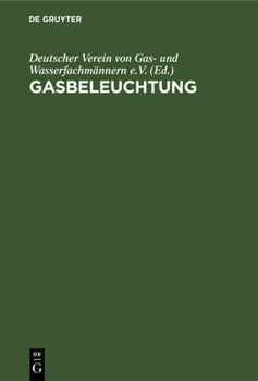 Hardcover Gasbeleuchtung: Taschenbuch Für Gasingenieure [German] Book