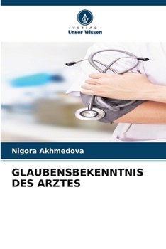 Glaubensbekenntnis Des Arztes (German Edition)