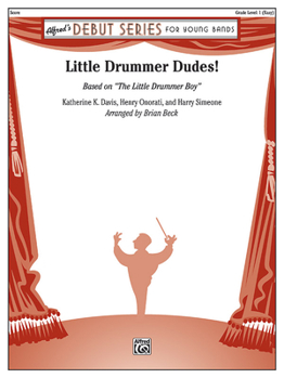 Paperback Little Drummer Dudes!: Based on the Little Drummer Boy, Conductor Score Book