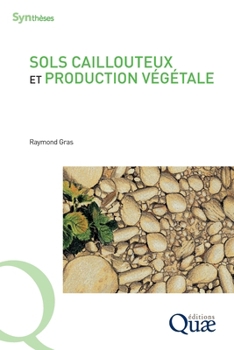 Paperback Sols caillouteux et production végétale [French] Book