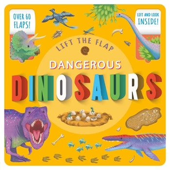 Board book Lift the Flap Dangerous Dinosaurs: Lift-The-Flap Fact Book