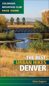 Paperback Best Urban Hikes: Denver Book