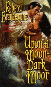 Upon a Moon-Dark Moor - Book #1 of the Chandlers of Highclyffe Hall