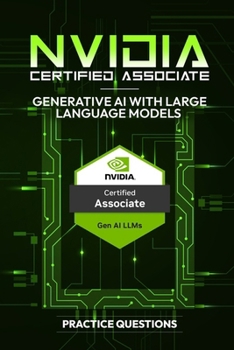 Paperback NVIDIA-Certified Associate: Generative AI with Large Language Models - Practice Questions Book