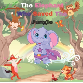 Paperback The Elephant Who Saved The Jungle Book