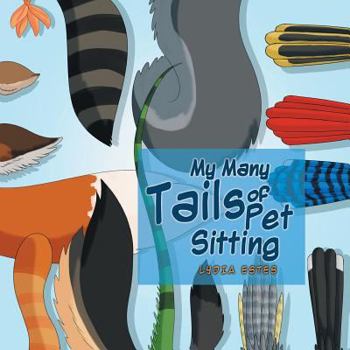 Paperback My Many Tails of Pet Sitting Book